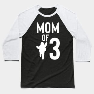 Mom of three Baseball T-Shirt